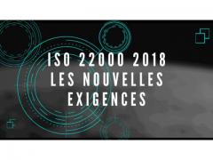 Les exigences de la norme ISO 22000 version 2018 -les nouveautés-